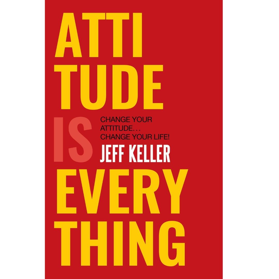 Attitude Is Everything