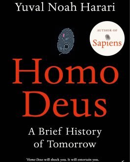 Homo Deus: A Brief History of Tomorrow