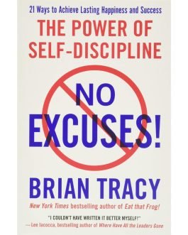 No Excuses! The Power of Self-Discipline