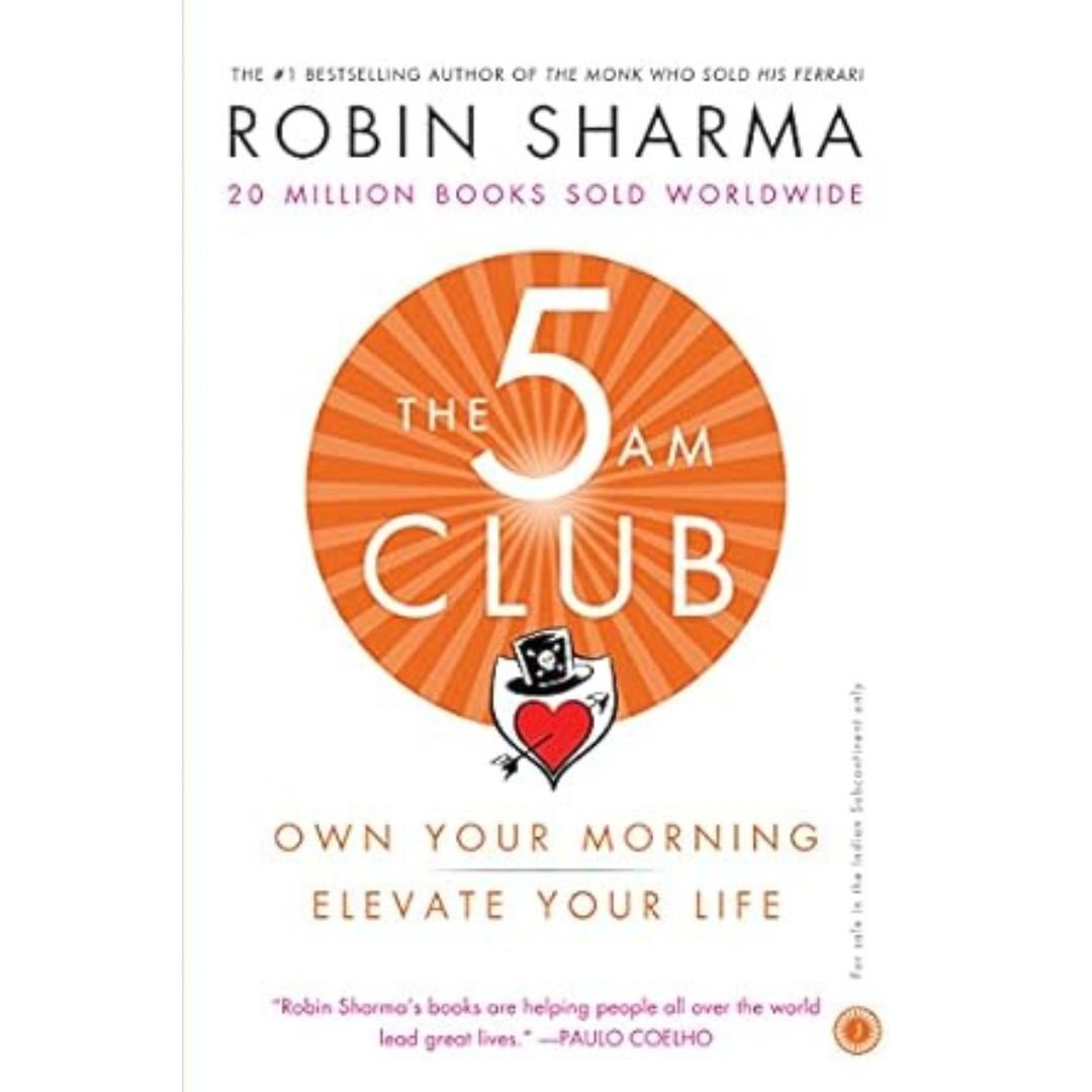 The 5 AM Club Own Your Morning, Elevate Your Life