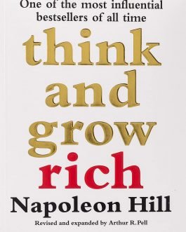 Think And Grow Rich by Napoleon Hill