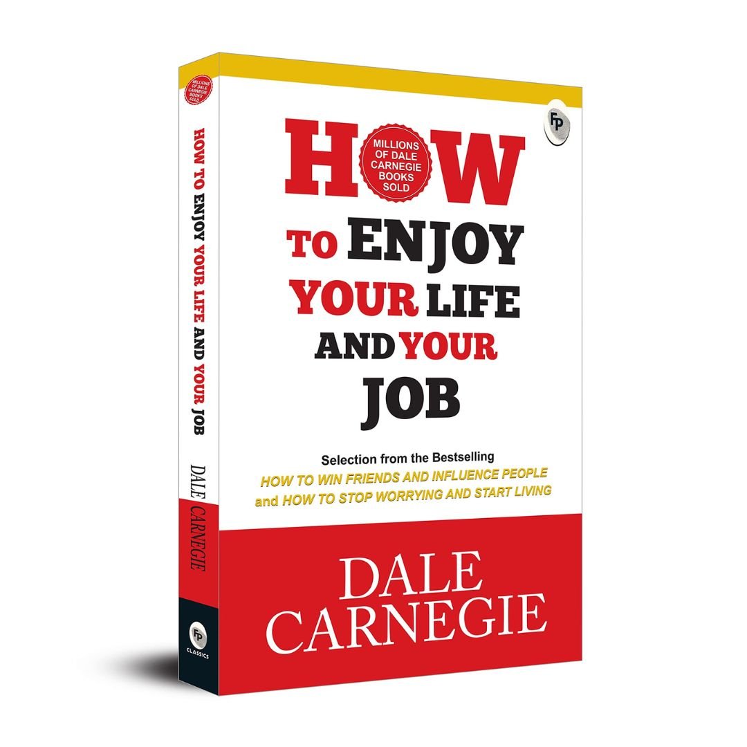 How to Enjoy Your Life and Your Job