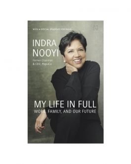 Indra Nooyi : My Life in Full