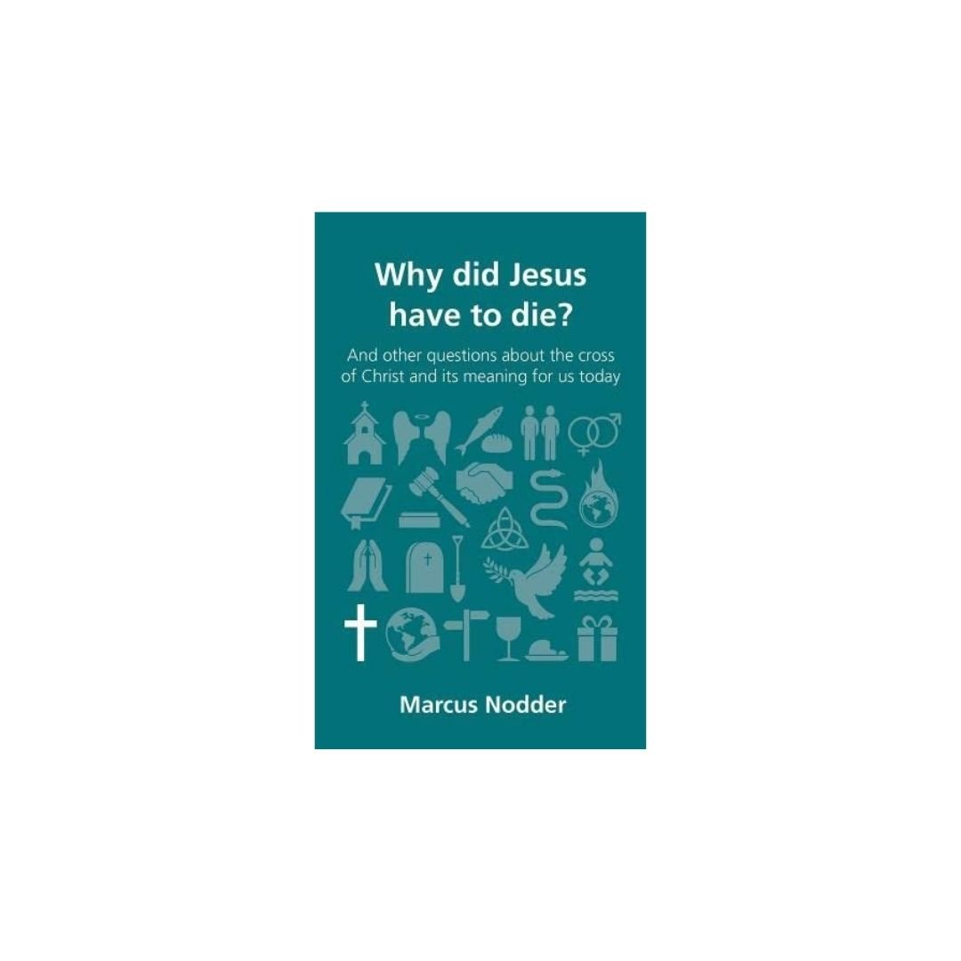 Why did Jesus have to die?