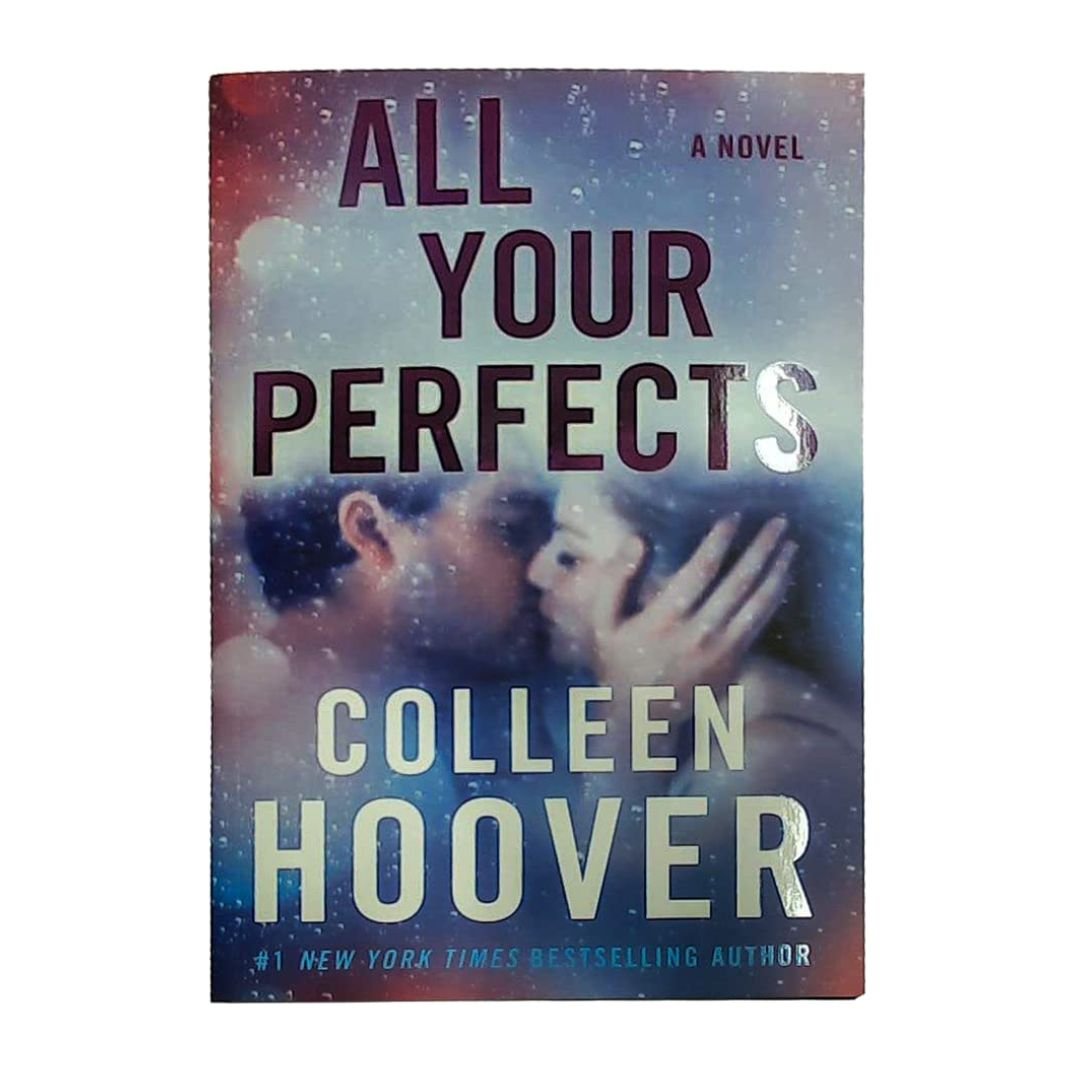 All Your Perfects: A Novel