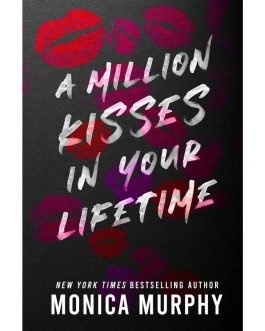 A Million Kisses in Your Lifetime