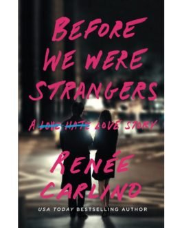 Before We Were Strangers