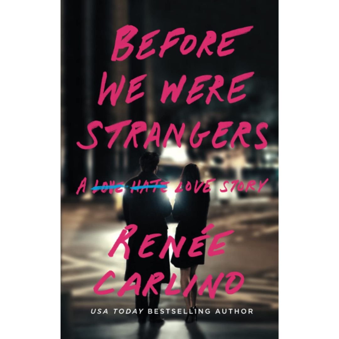Before We Were Strangers