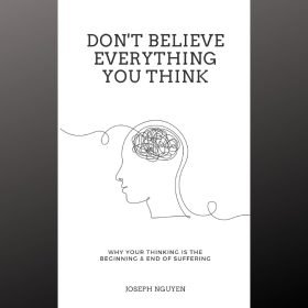 Don't Believe Everything You Think