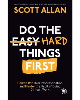 Do the Hard Things First