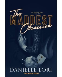 The Maddest Obsession