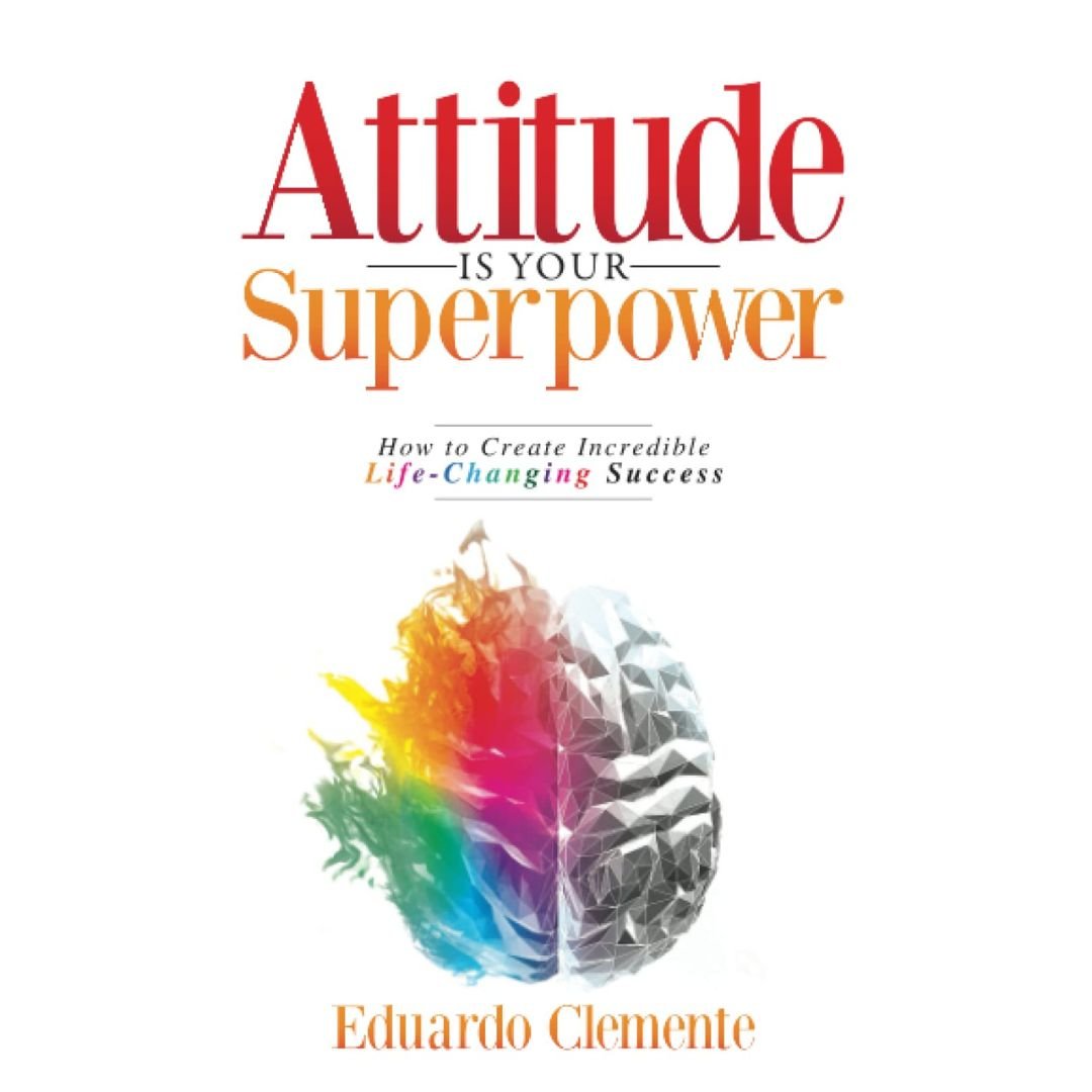 Attitude Is Your Superpower