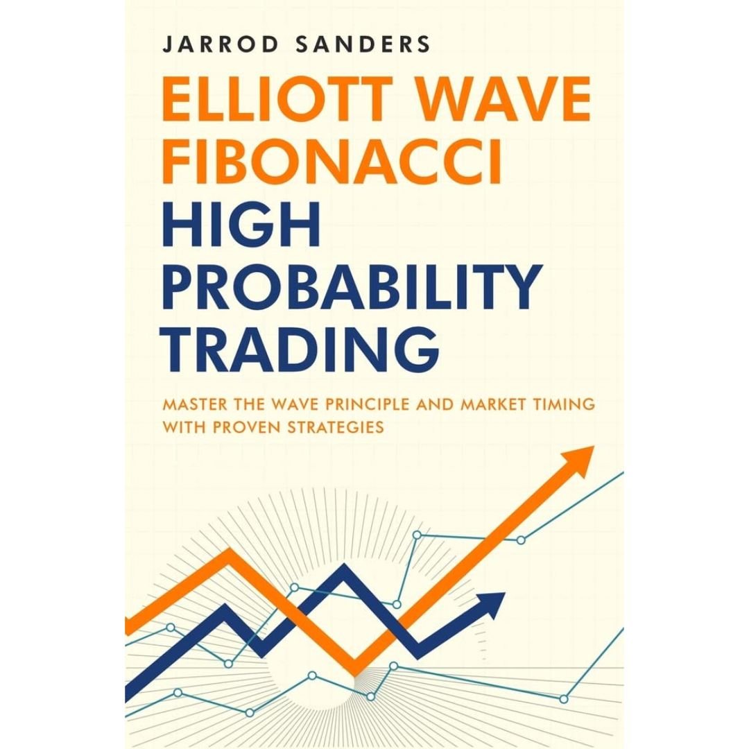 Elliott Wave - Fibonacci High Probability Trading