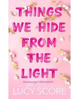 Things We Hide From The Light