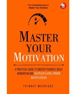 Master Your Motivation