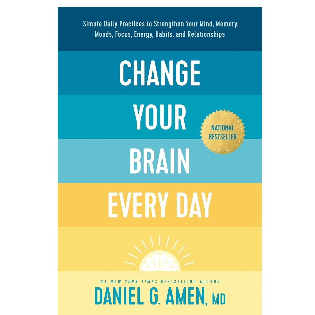 Change Your Brain Every Day