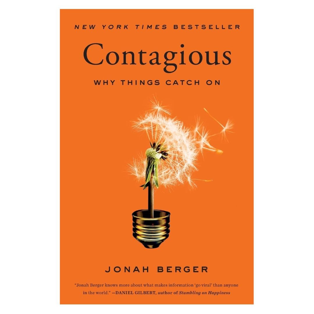 Contagious Why Things Catch On