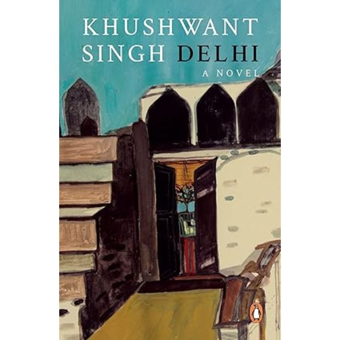 Delhi - A Novel by Khushwant Singh
