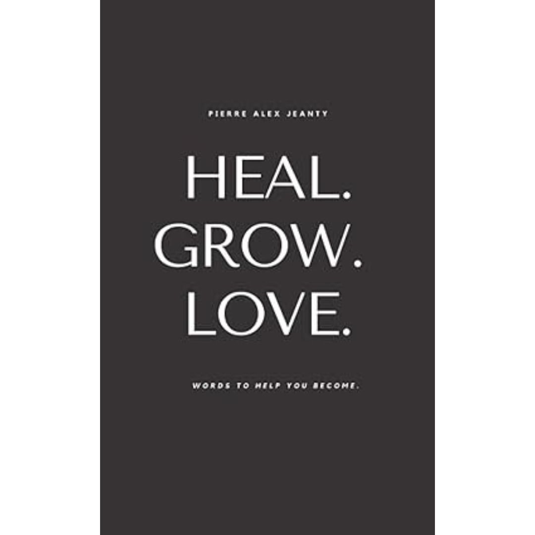 Heal. Grow. Love.