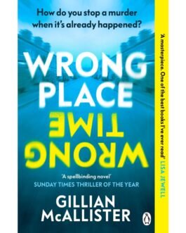 Wrong Place Wrong Time