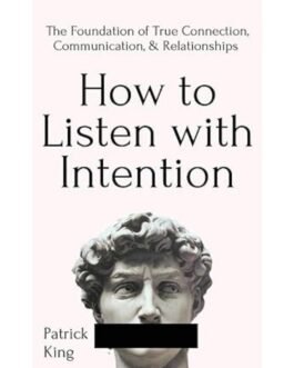 How to Listen with Intention