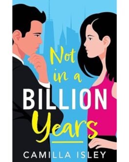 Not In A Billion Years