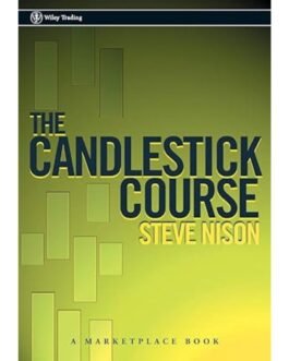 The Candlestick course by steve nison