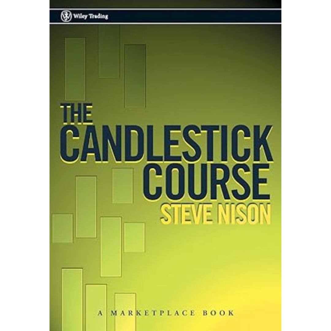The Candlestick course by steve nison