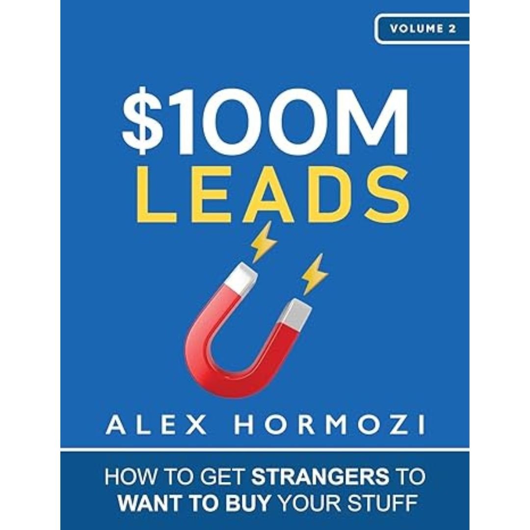 $100M Leads - Alex Hormozi