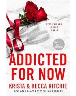 Addicted for Now - Book 3 of Addicted series