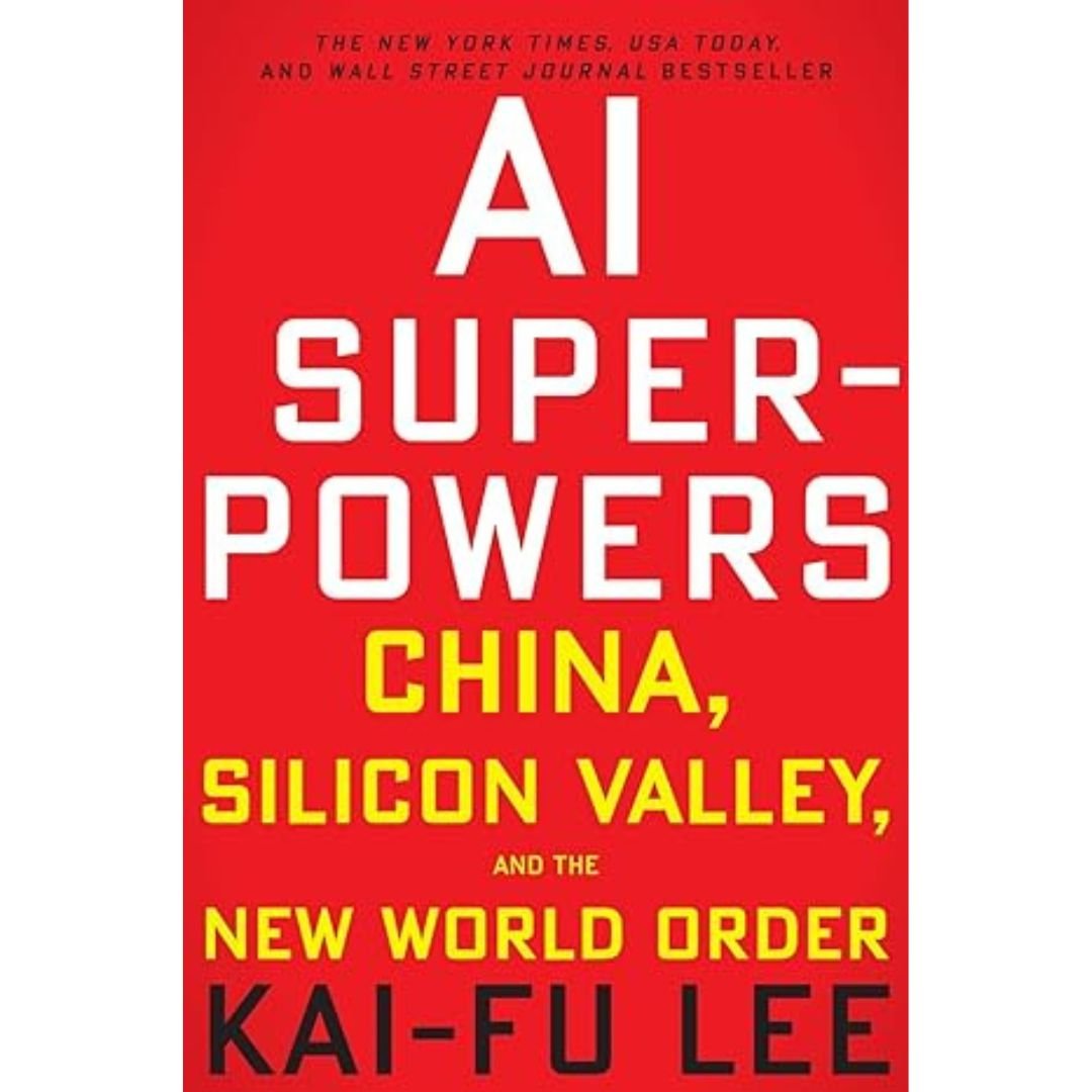 Ai Superpowers - Kai-Fu Lee