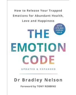 The Emotion Code - Dr. Bradley Nelson
