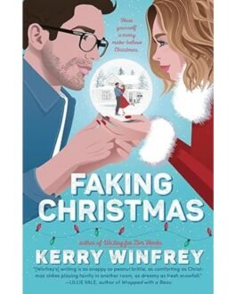 Faking Christmas - Kerry Winfrey