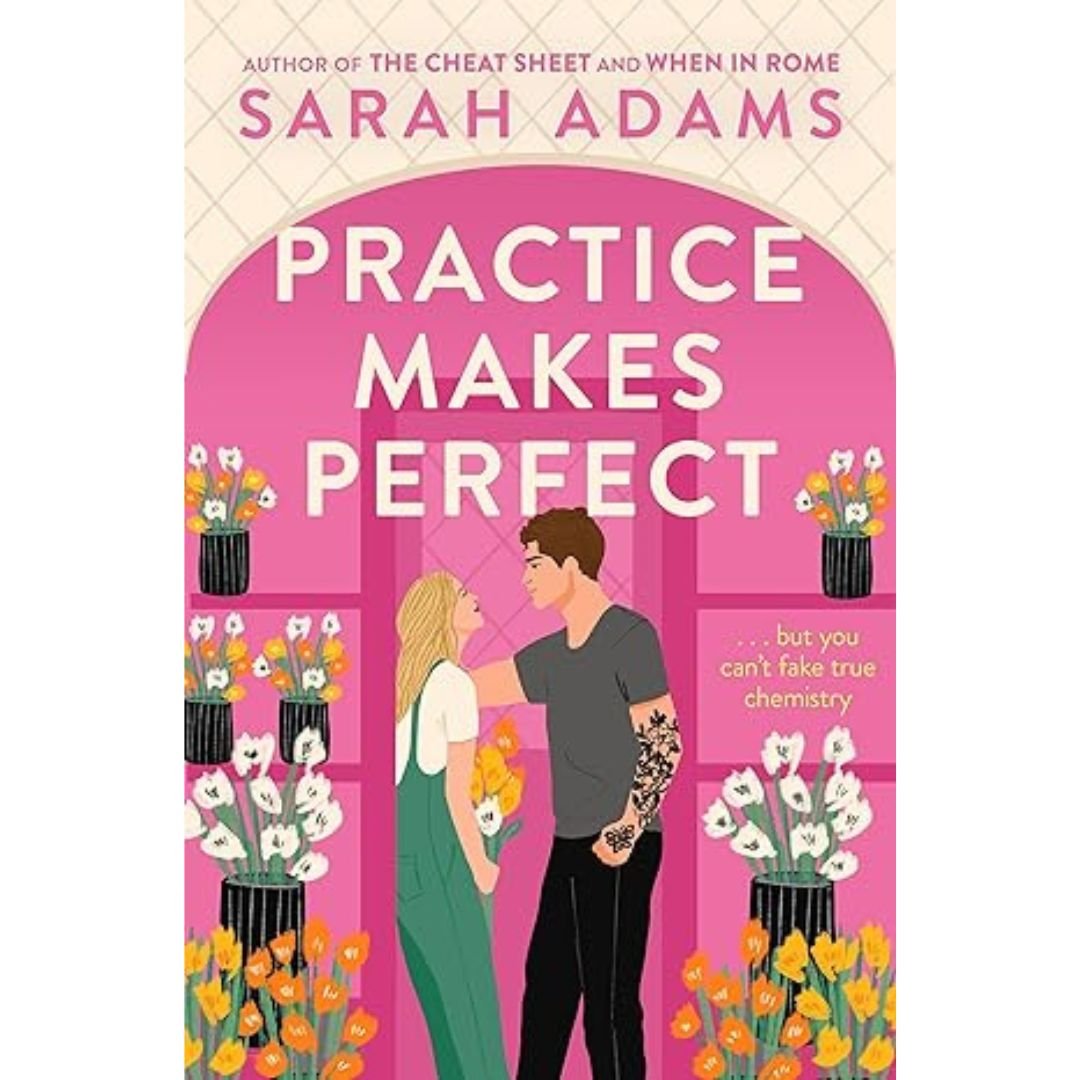 Practice Makes Perfect - Sarah Adams