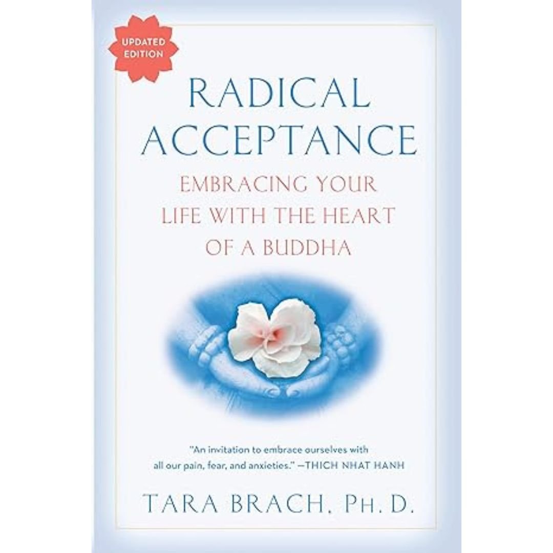 Radical Acceptance - Tara Brach