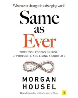 Same as Ever - Morgan Housel