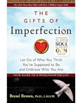 The Gifts of Imperfection - Brene Brown