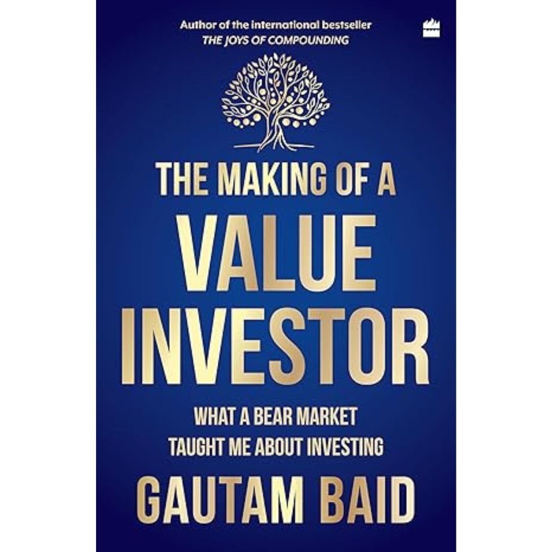 The Making of a Value Investor - Gautam Baid