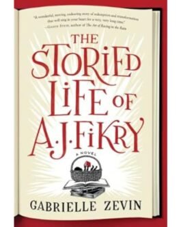 The Storied Life of A. J. Fikry - Gabrielle Zevin