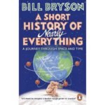A Short History Of Nearly Everything _ Bill Bryson