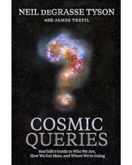 Cosmic Queries - Neil deGrasse Tyson