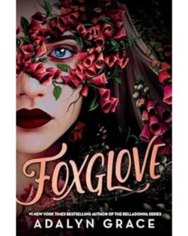 Foxglove - Adalyn Grace