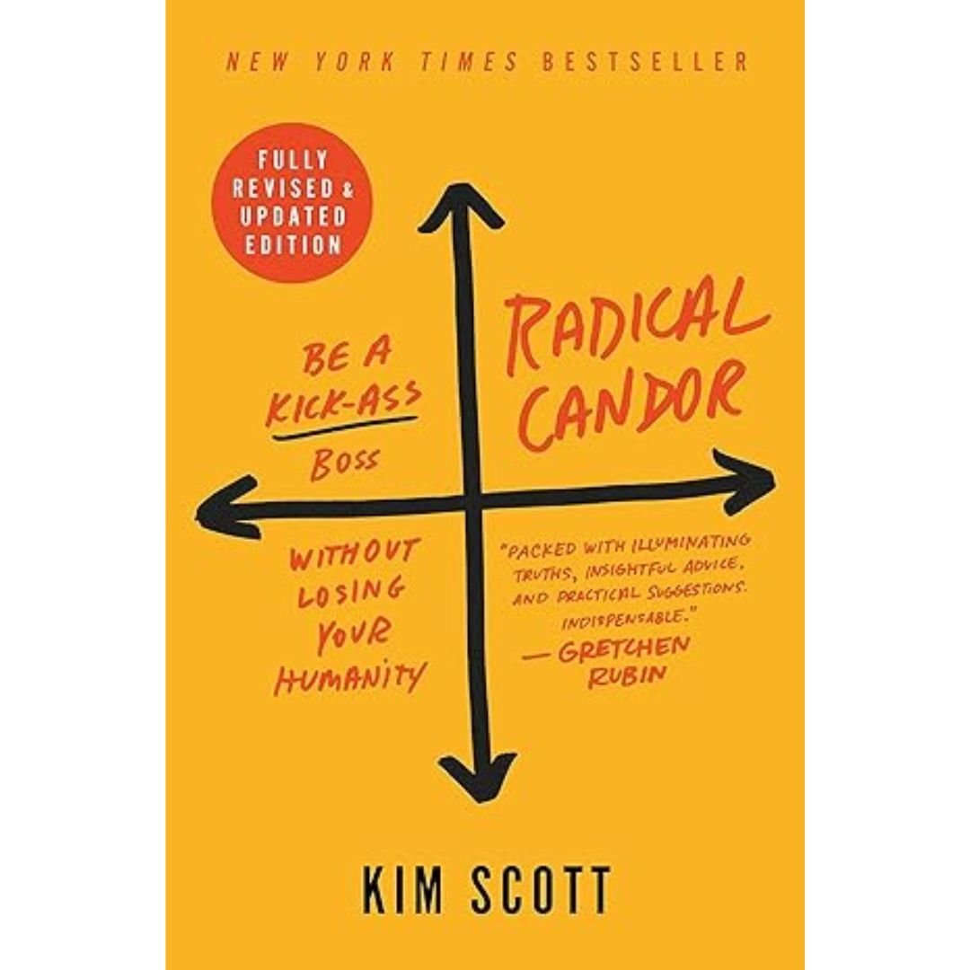 Radical Candor - Kim Scott