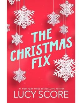 The Christmas Fix - Lucy score