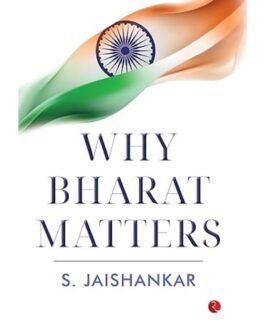 Why Bharat Matters - S. Jaishankar