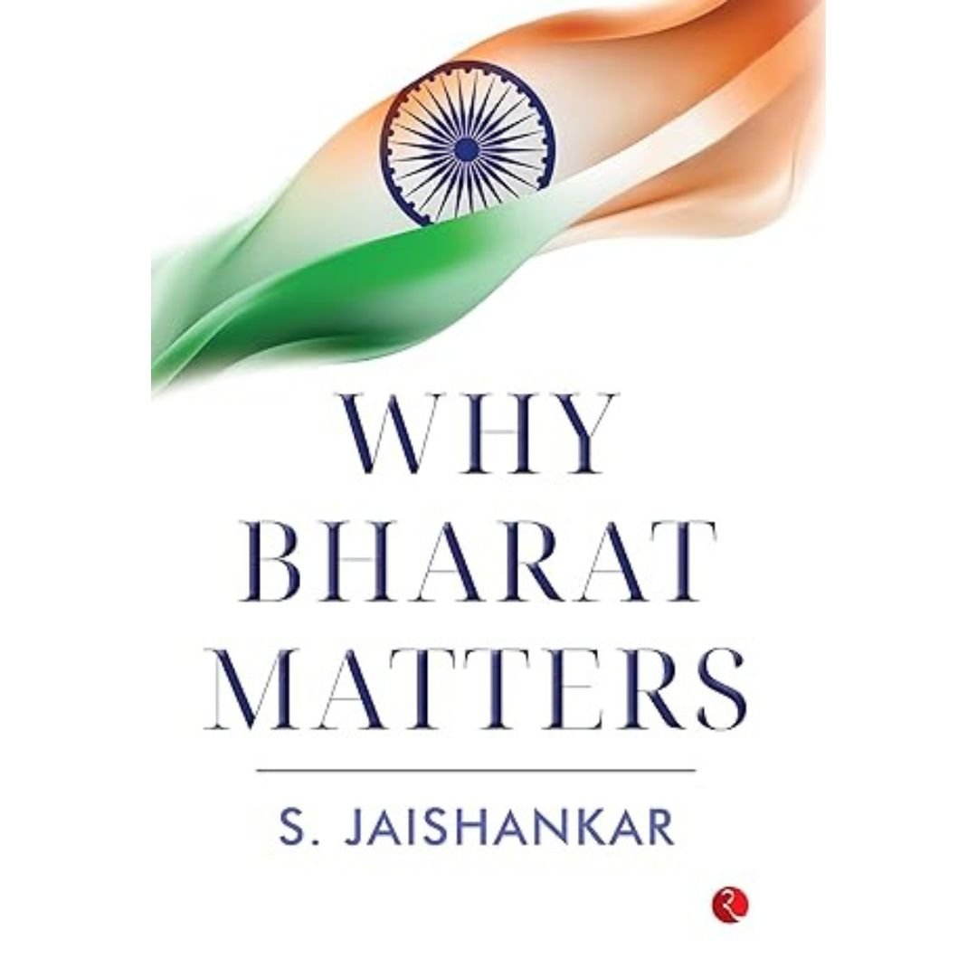 Why Bharat Matters - S. Jaishankar