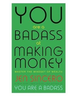 You Are a Badass At Making Money - Jen Sincero