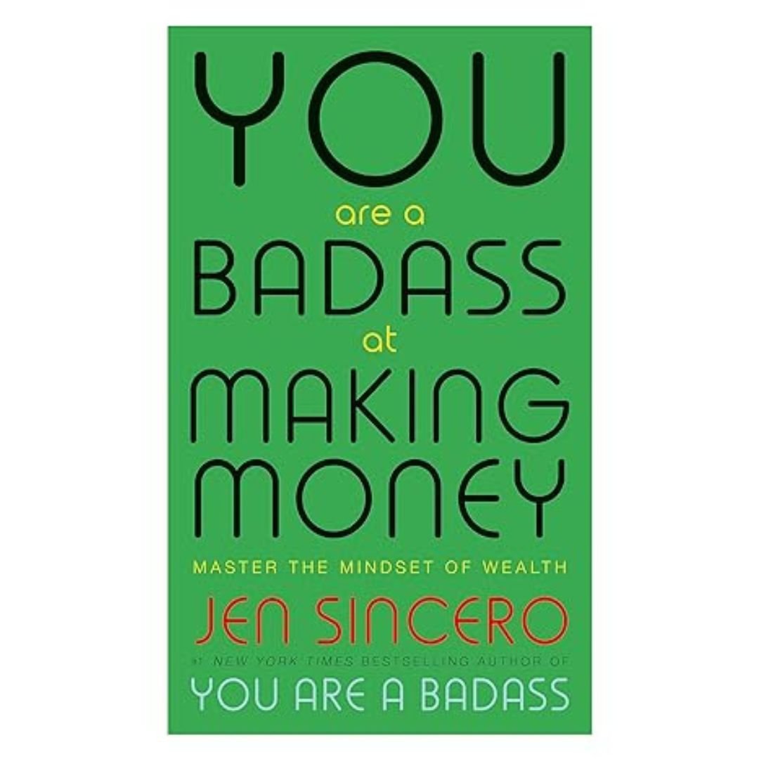 You Are a Badass At Making Money - Jen Sincero