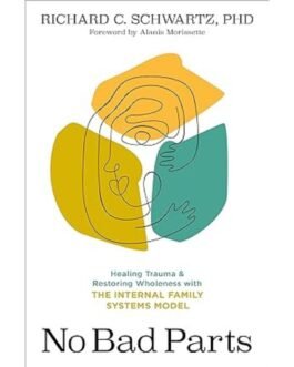 No Bad Parts - Richard Schwartz