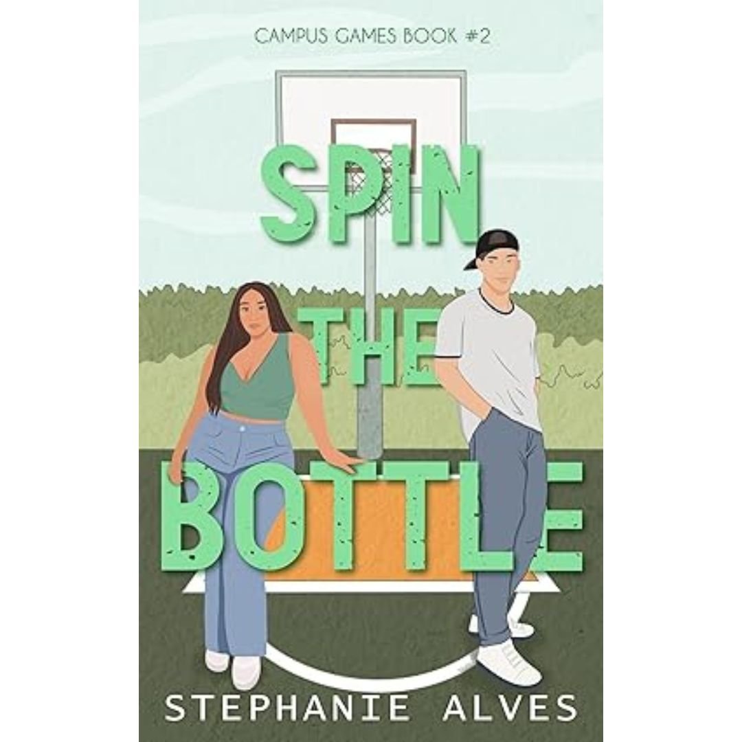 Spin The Bottle - Stephanie Alves